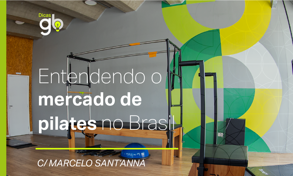 Entendendo o Mercado de Pilates no Brasil